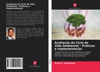 Asela K. Kulatunga | AvaliaçãO Do Ciclo De Vida Ambiental - PráTicas E...