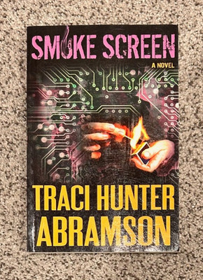 Smoke Screen by Traci Hunter Abramson (Saint Squad Series, Covenant)