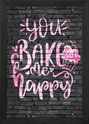 You bake me happy Graffiti Framed Wall Art Poster Canvas Print Picture
