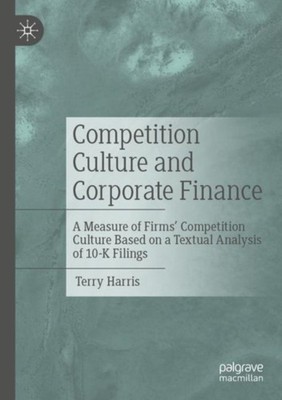 COMPETITION CULTURE & CORPORATE FINANCE by HARRIS, TERRY Paperback Self Help