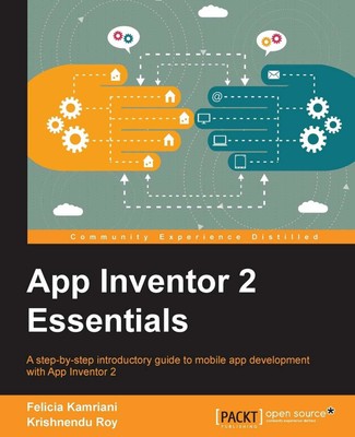 Sehr gut, App Inventor 2 Essentials, Felicia Kamriani, Krishnendu Roy, Buch