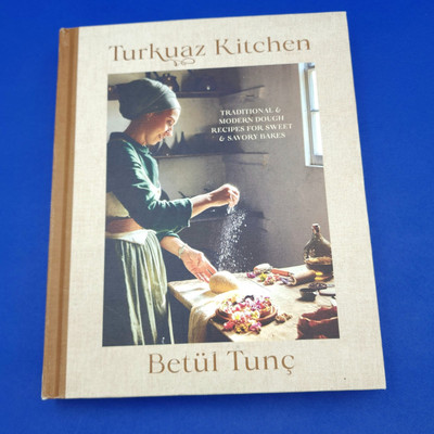 Turkuaz Kitchen Traditional and Modern Dough Recipes Cookbook Hardcover