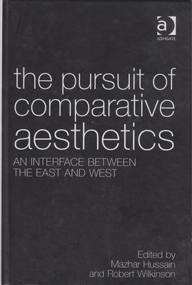 The Pursuit of Comparative Aesthetics: An Interface Between the East and West. H