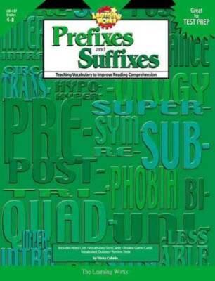 The Learning Works: Prefixes and Suffixes, Grades 4-8: Teaching Vocabular - GOOD