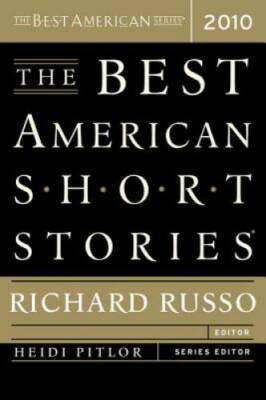 The Best American Short Stories 2010 - Paperback By Richard Russo - GOOD