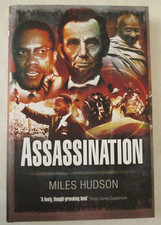 Assassination by Miles Hudson (2011, Hardcover)