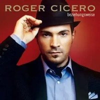 Beziehungsweise | Roger Cicero | Deutsch | Audio-Cd | Cd | 2007