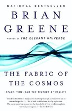 The Fabric of the Cosmos: Space, Time, and the Texture of Reality by Greene, Br