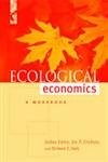 Ecological Economics: A Workbook for Problem-Based Learning
