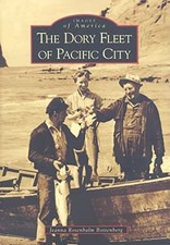 Dory Fleet of Pacific City by Jeanna Rosenbalm Bottenberg (2008, Trade ...