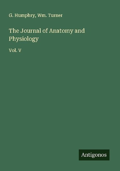 The Journal Of Anatomy And Physiology G. Humphry-image