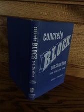 Concrete Block Construction for Home and Farm by Dalzell Townsend 1952- VG