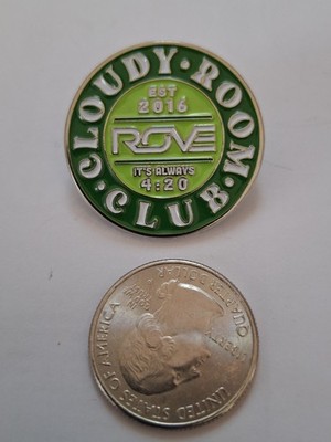 Club Rove Cloudy Room Club Pin Button Its Always 4:20 est 2016 
