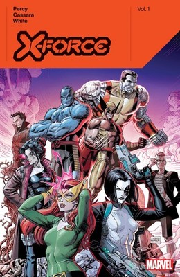 X-Force By Benjamin Percy Vol. 1 by Percy