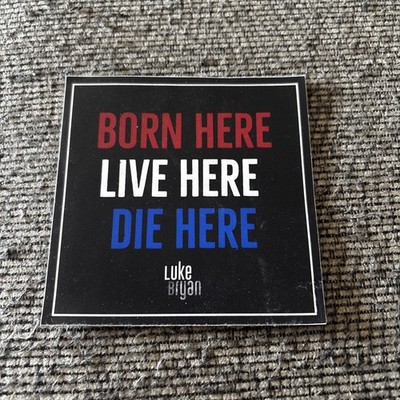 Luke Bryan - Born Here Live Here Die Here - Sticker Red White & Blue