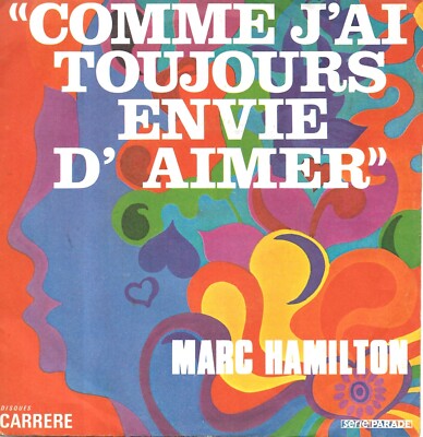 Marc Hamilton: Comme J'A Alujours Envie D'Aimer [Vinyl 45 Tours 7''] 1970 - Sehr guter Zustand