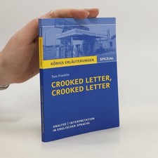 Textanalyse und Interpretation zu Tom Franklin, Crooked letter, crooked letter