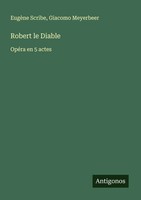 EugèNe Scribe (U. A.) | Robert Le Diable | Taschenbuch | FranzöSisch (2025)