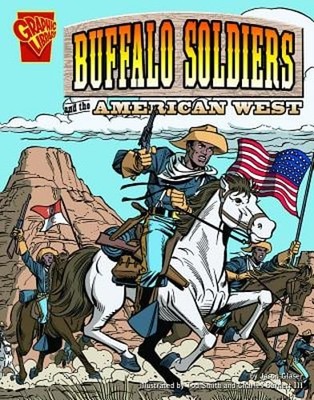 Buffalo Soldiers and the American West by Jason Glaser: Used