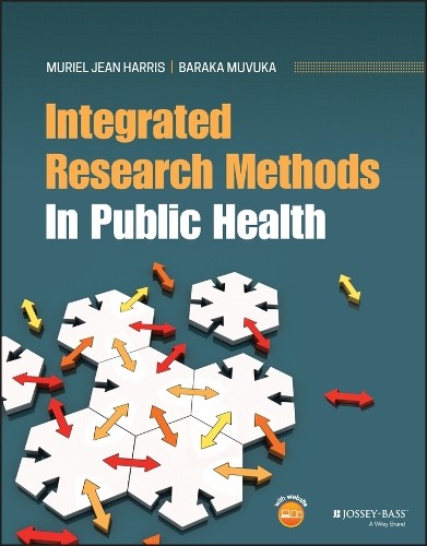 Integrated Research Methods In Public Health by Muriel J. Har... - 9781119619888