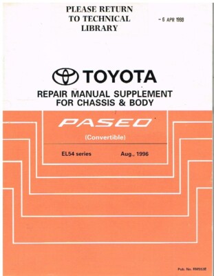 TOYOTA PASEO Mk2 (EL54) CABRIO ORIG 1996 CHASSIS & BODY REPAIR MANUAL SUPPLEMENT