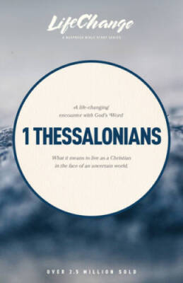 1 Thessalonians (LifeChange) - Paperback By The Navigators - VERY GOOD