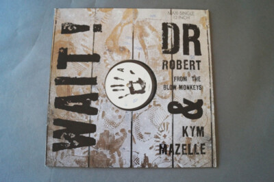 DR Robert (Howard) & Kym Mazelle - Wait (Vinyl Maxi Single) (V-10659)
