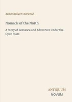 Nomads Of The North James Oliver Curwood
