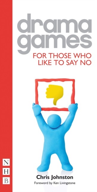 Drama Games for Those Who Like to Say No by Chris Johnston PAPERBACK - Image 2
