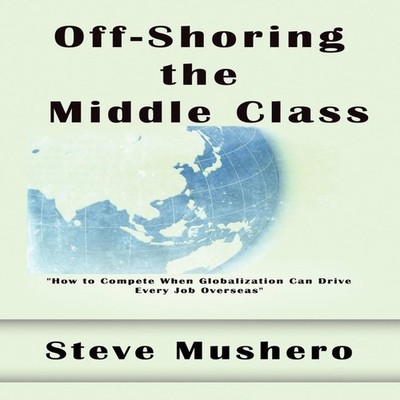 Off-Shoring the Middle Class Managing White-Collar Job Migration