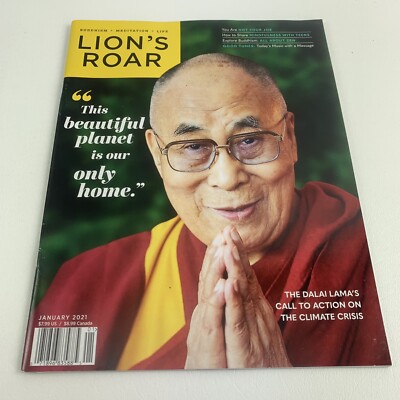 LION'S ROAR MAGAZINE Lions JAN 2021 Dalai Lama & Climate Crisis