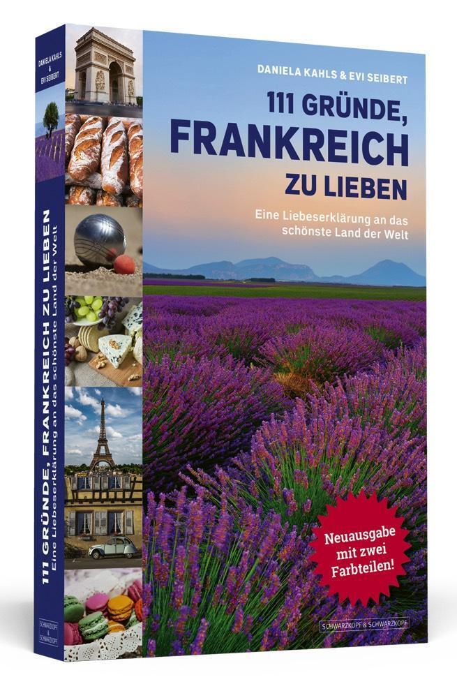 Thumbnail - 111 Gründe, Frankreich Zu Lieben | Daniela Kahls (u. A.) | Taschenbuch
