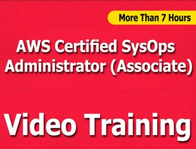 AWS Certified SysOps Administrator Associate Video Training Tutorial 7+ Hrs