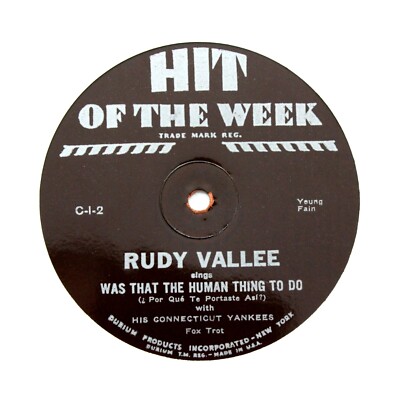 RUDY VALLEE ''Was That The Human Thing To Do'' HIT OF THE WEEK C-1-2 [78 RPM]