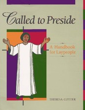 Called to Preside : A Handbook for Laypeople Paperback Theresa Co