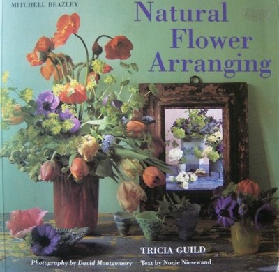 Natural Flower Arranging by Guild, Tricia 0855337796 FREE Shipping