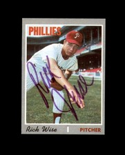 Rick Wise Signed 1970 Topps High Number Philadelphia Phillies Autograph