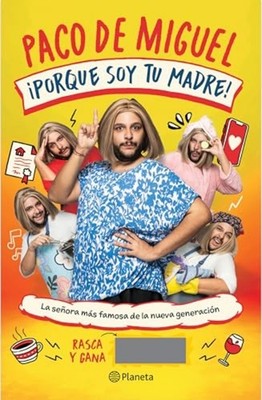 ¡Porque Soy Tu Madre!: la Señora Más Famosa de la Nueva - Spanischer Sprachha...