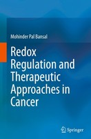 Redox Regulation And Therapeutic Approaches In Cancer Mohinder Pal Bansal