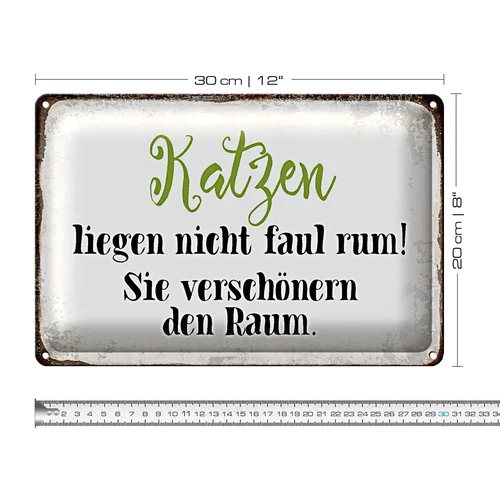 Blechschild Spruch 30x20cm Katzen liegen nicht faul rum - Bild 2 von 4