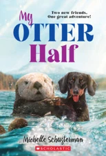 My Otter Half - Paperback By Schusterman, Michelle - GOOD