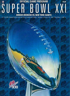 NY GIANTS/DENVER BRONCOS SUPER BOWL XXI OFFICIAL STADIUM GAME PROGRAM ...