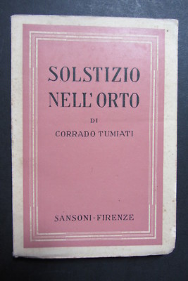 SONNENWENDE IM GARTEN von Corrado Tumiati 1943 Samsoni Florenz