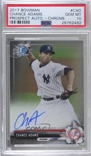 2017 Bowman Chrome Prospect Chance Adams #CPA-CAD PSA 10 GEM MT Auto 5w7