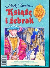 KSIĄŻĘ I ŻEBRAK (Najpiękniejsze Książki Dzieciństwa Nr 4) Mark Twain (PB) #Z47