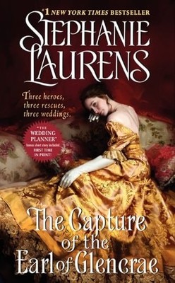 The Capture of the Earl of Glencrae (Cynster Sisters Trilogy) by Laurens, Stepha