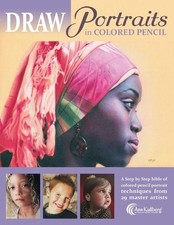 DRAW Portraits in Colored Pencil: The Ultimate Step by Step Guide by Kullberg