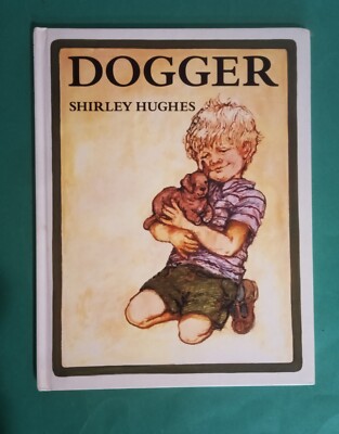 Shirley Hughes - Dogger - hb 1990