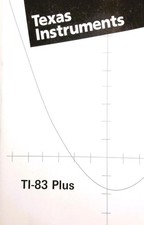 TI-83: Plus: Graphing Calculator Guidebook