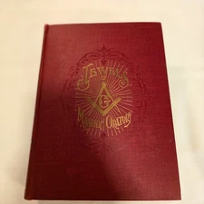 Jewels Of Masonic Oratory: A Compilation Of Brilliant Orations 1930 L.S. Myler
